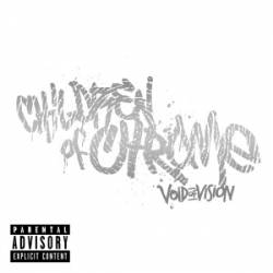 Void Of Vision : Children of Chrome